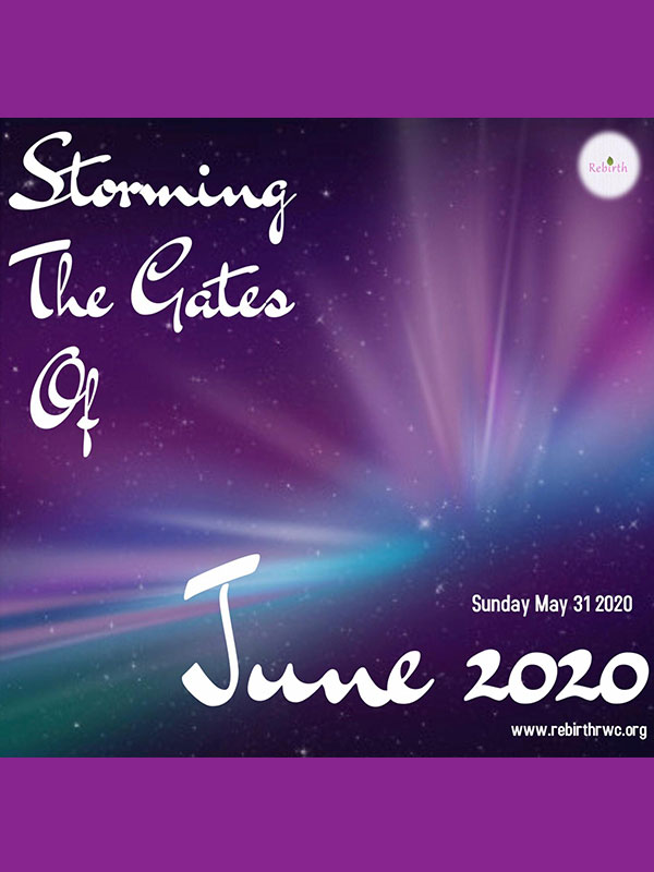 Rebirth Storming the gates of June 2020